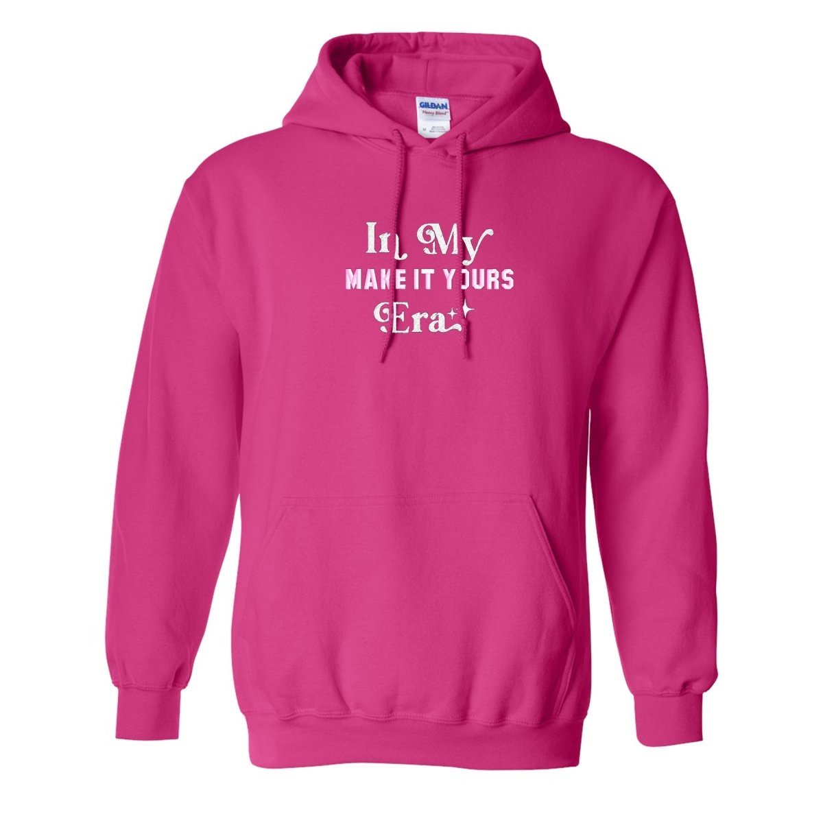 Make It Yours™ 'In My ___ Era' Hoodie