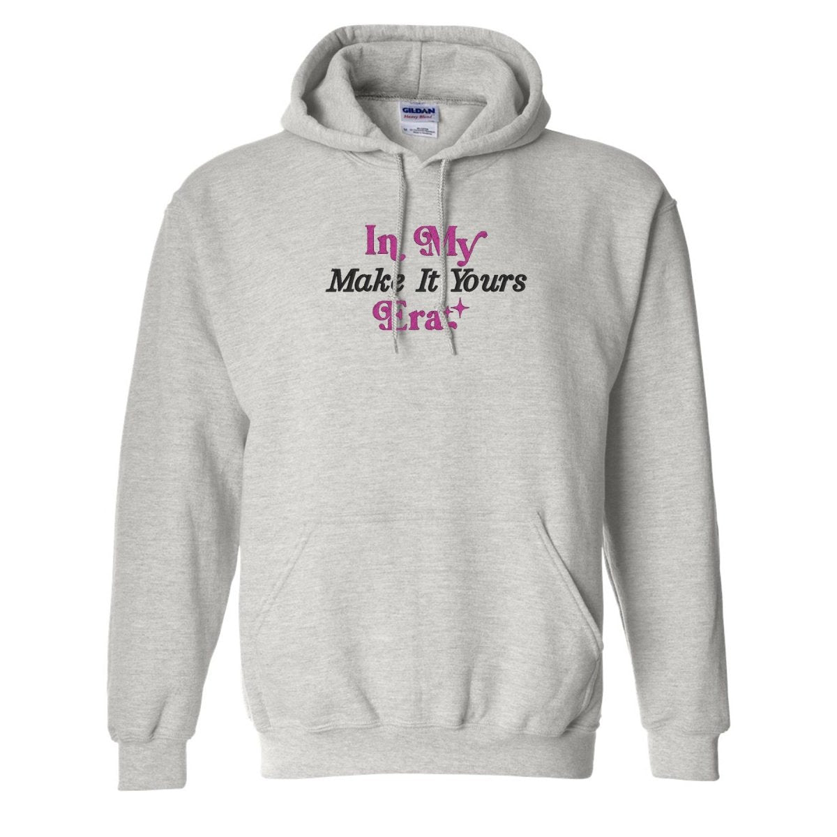 Make It Yours™ 'In My ___ Era' Hoodie