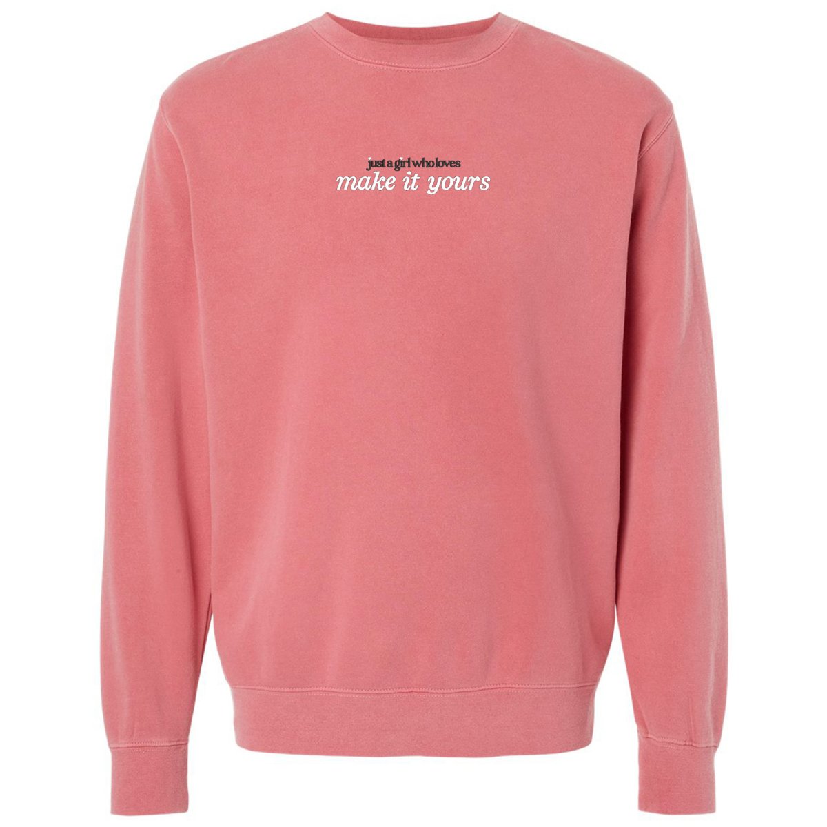 Make It Yours™ 'Just A Girl Who Loves' Cozy Crew