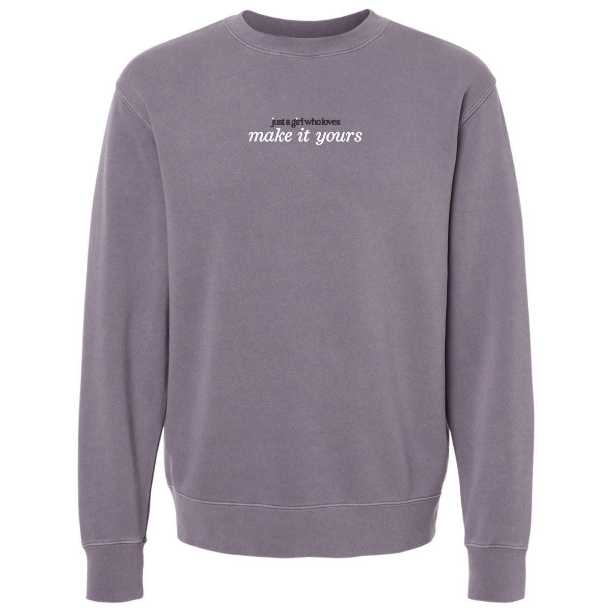 Make It Yours™ 'Just A Girl Who Loves' Cozy Crew