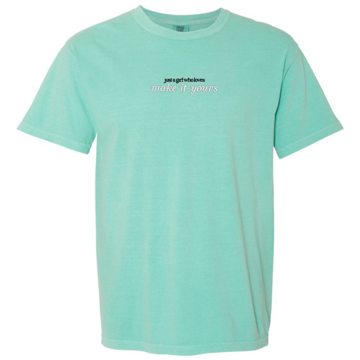 Make It Yours™ 'Just A Girl Who Loves' T-Shirt