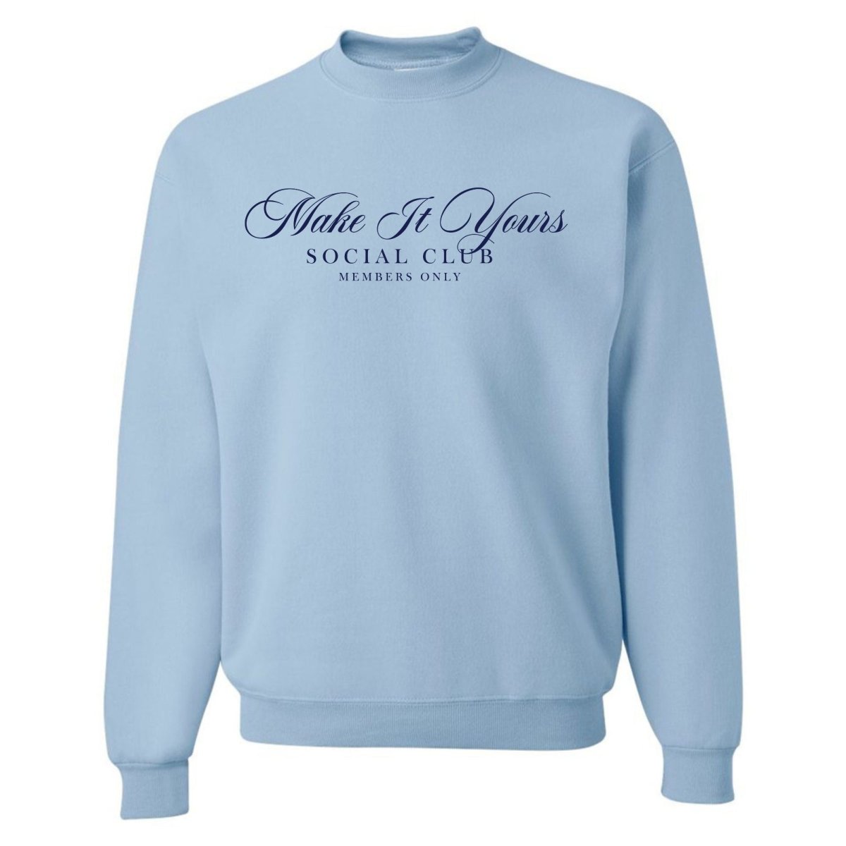 Make It Yours™ 'Social Club' Crewneck Sweatshirt