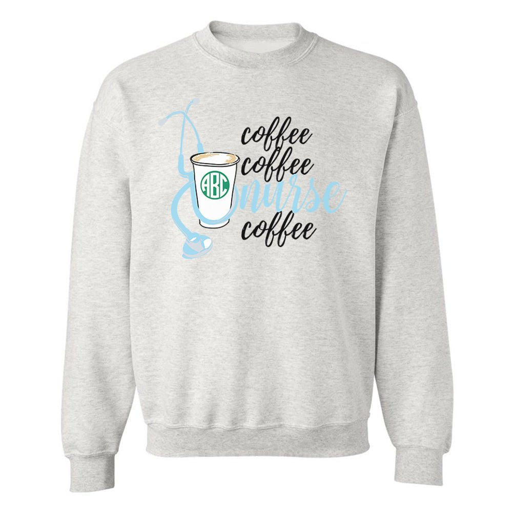 Monogrammed 'Coffee & Nurse' Crewneck Sweatshirt