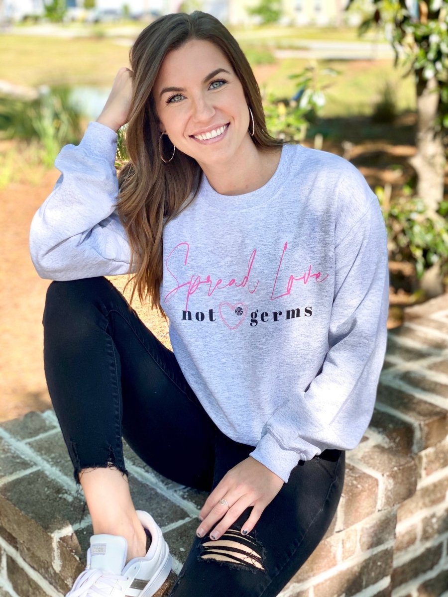 Monogrammed 'Spread Love, Not Germs' Crewneck Sweatshirt