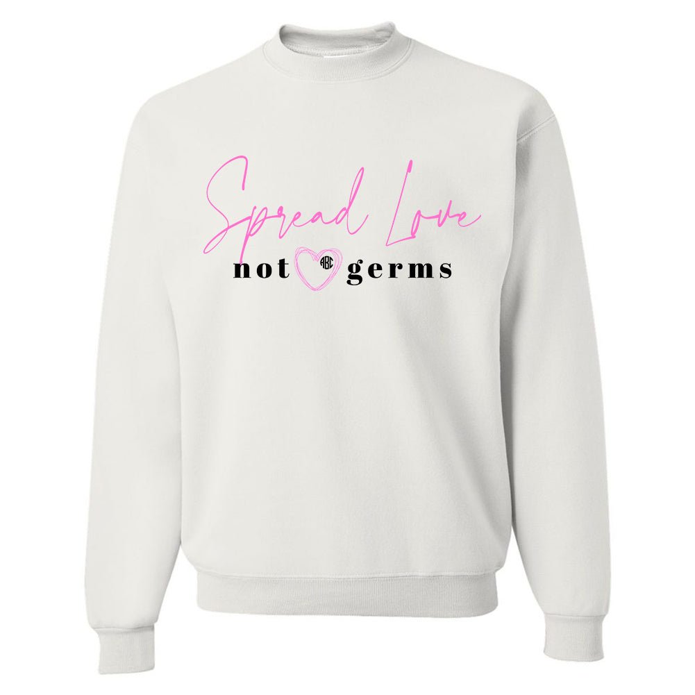 Monogrammed 'Spread Love, Not Germs' Crewneck Sweatshirt