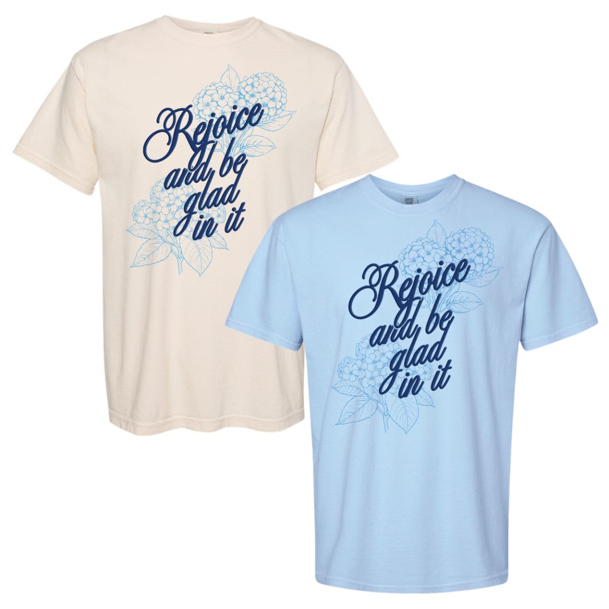 PUFF 'Rejoice & Be Glad In It' T-Shirt