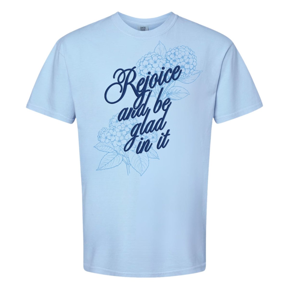 PUFF 'Rejoice & Be Glad In It' T-Shirt